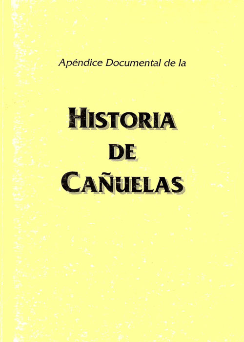 Apéndice documental de la historia de Cañuelas