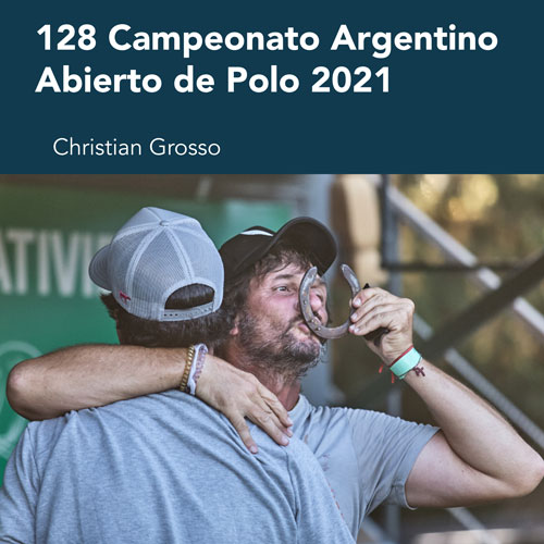 128 Campeonato Argentino Abierto de Polo 2021